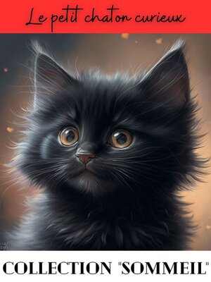cover image of Le petit chaton curieux
